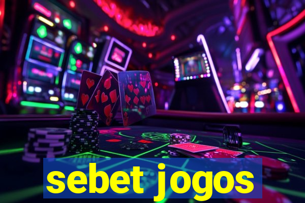 sebet jogos